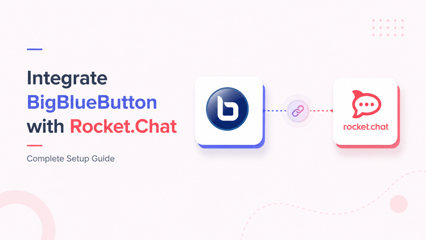 Integrate BigBlueButton with Rocket.Chat: Complete Setup Guide
